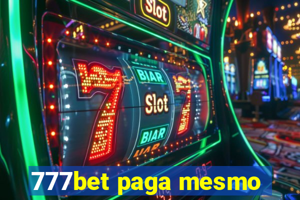 777bet paga mesmo